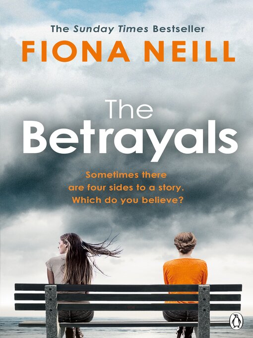 Title details for The Betrayals by Fiona Neill - Wait list